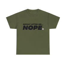 Load image into Gallery viewer, NOPE - I DON'T WANT TO!