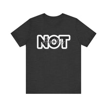 Load image into Gallery viewer, ABSOLUTELY NOT