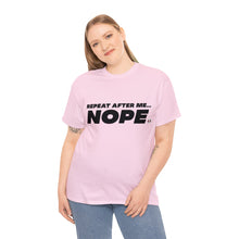 Load image into Gallery viewer, NOPE - I DON'T WANT TO!