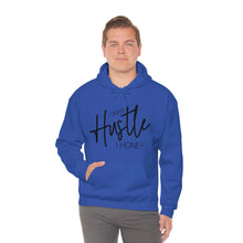 Load image into Gallery viewer, I don't hustle I Hone Hooded Sweatshirt