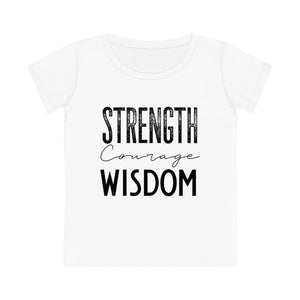 Strength Courage and Wisdom
