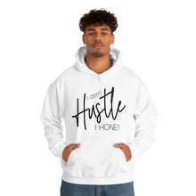 Load image into Gallery viewer, I don't hustle I Hone Hooded Sweatshirt
