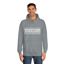 Load image into Gallery viewer, Allergic to Average - White