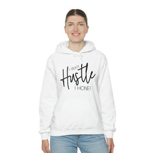 Load image into Gallery viewer, I don't hustle I Hone Hooded Sweatshirt