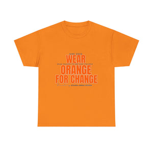 Wear Orange for Change Unisex Heavy Cotton Tee | Advocacy T-Shirt for Awareness Events