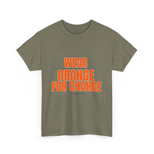 Wear Orange for Change Unisex Heavy Cotton Tee | Advocacy T-Shirt for Awareness Events