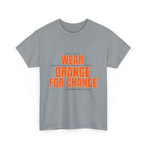 Wear Orange for Change Unisex Heavy Cotton Tee | Advocacy T-Shirt for Awareness Events