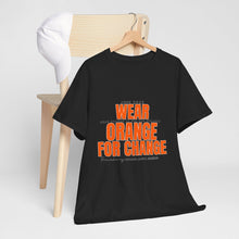 Load image into Gallery viewer, Wear Orange for Change Unisex Heavy Cotton Tee | Advocacy T-Shirt for Awareness Events
