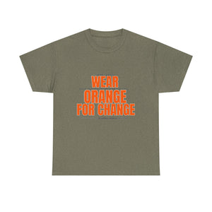 Wear Orange for Change Unisex Heavy Cotton Tee | Advocacy T-Shirt for Awareness Events