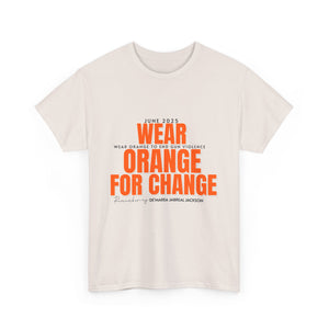 Wear Orange for Change Unisex Heavy Cotton Tee | Advocacy T-Shirt for Awareness Events