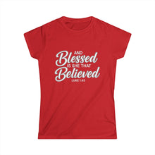 Load image into Gallery viewer, Blessed &amp; Believed Women's Tee — Inspirational Faith Graphic Shirt
